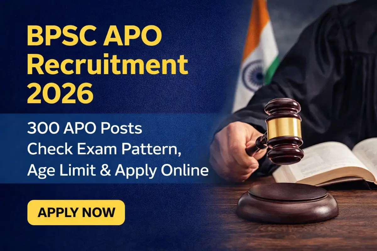 BPSC APO Recruitment 2026 notification released for 300 posts. Check vacancy, age limit, exam pattern, important dates and apply online details.