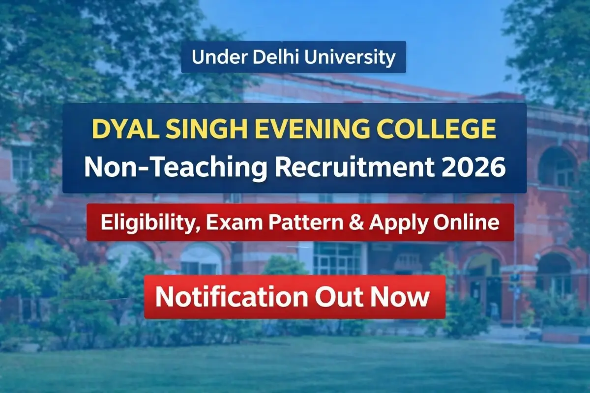 DSCE Non-Teaching Recruitment 2026 notification under Delhi University with eligibility and exam pattern details