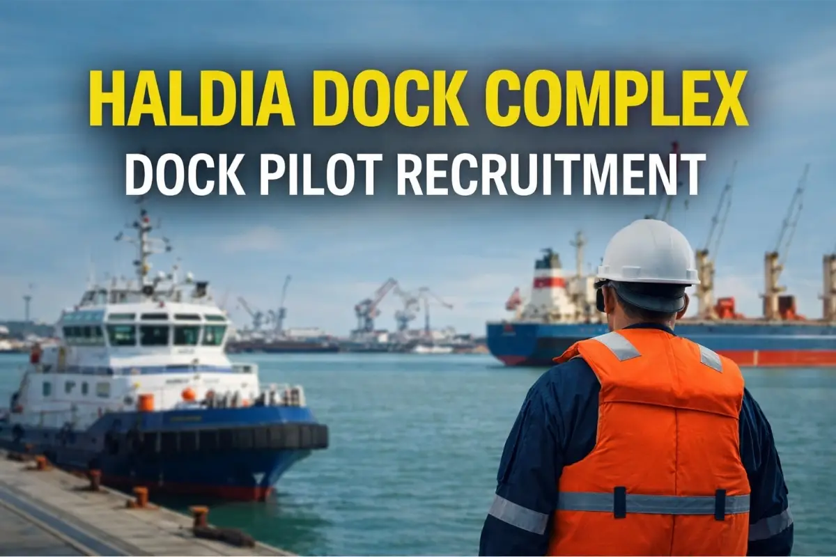 Haldia Dock Complex Dock Pilot Recruitment 2026 notification released. Check eligibility, selection process, salary and apply details.