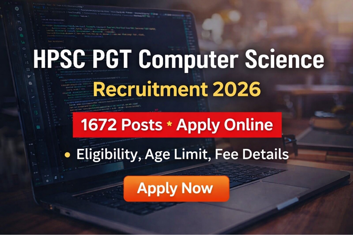 HPSC PGT Computer Science Recruitment 2026 notification banner showing 1672 posts apply online eligibility age limit details