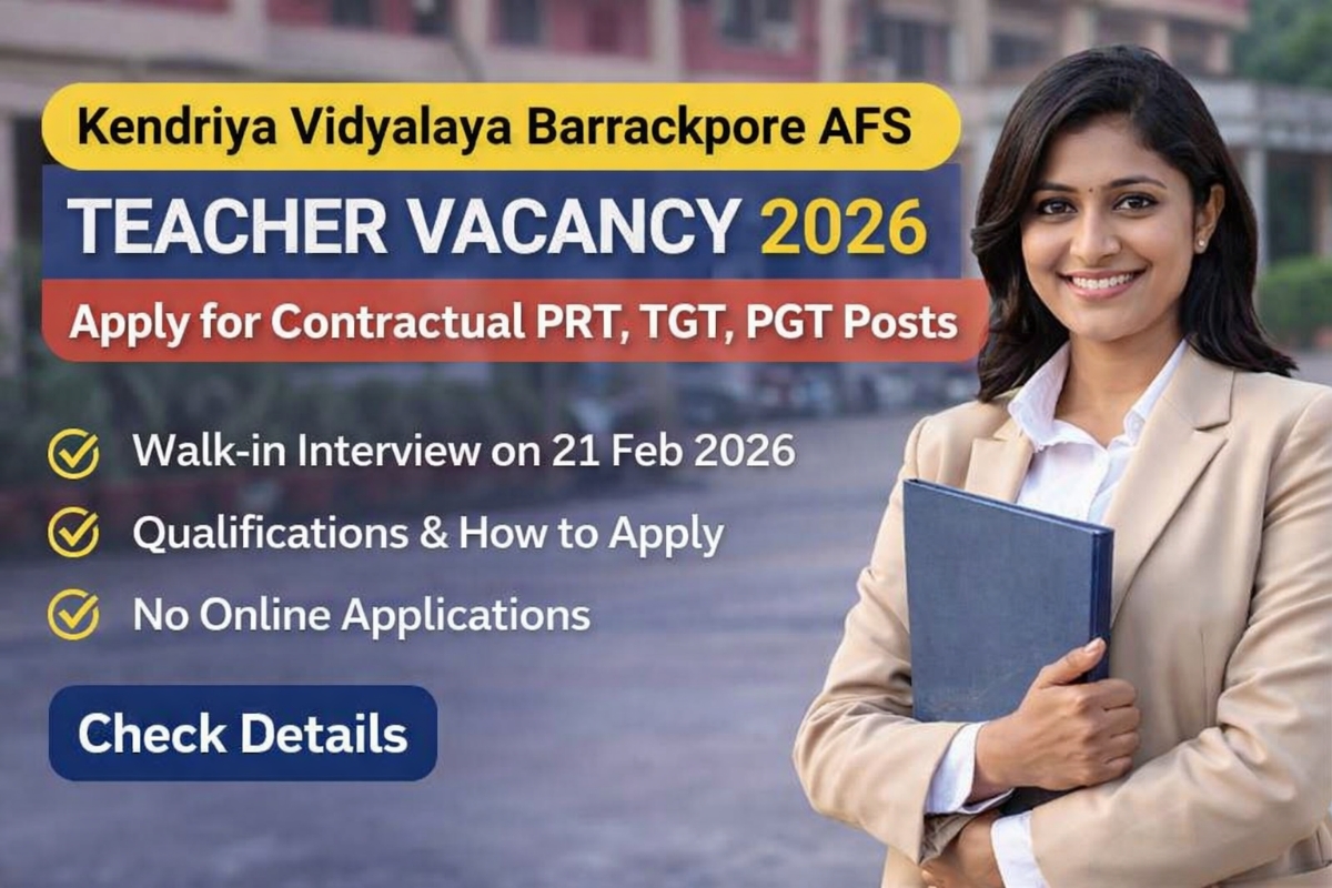 Kendriya Vidyalaya Barrackpore AFS Teacher Vacancy 2026 walk-in interview for PRT TGT PGT contractual posts