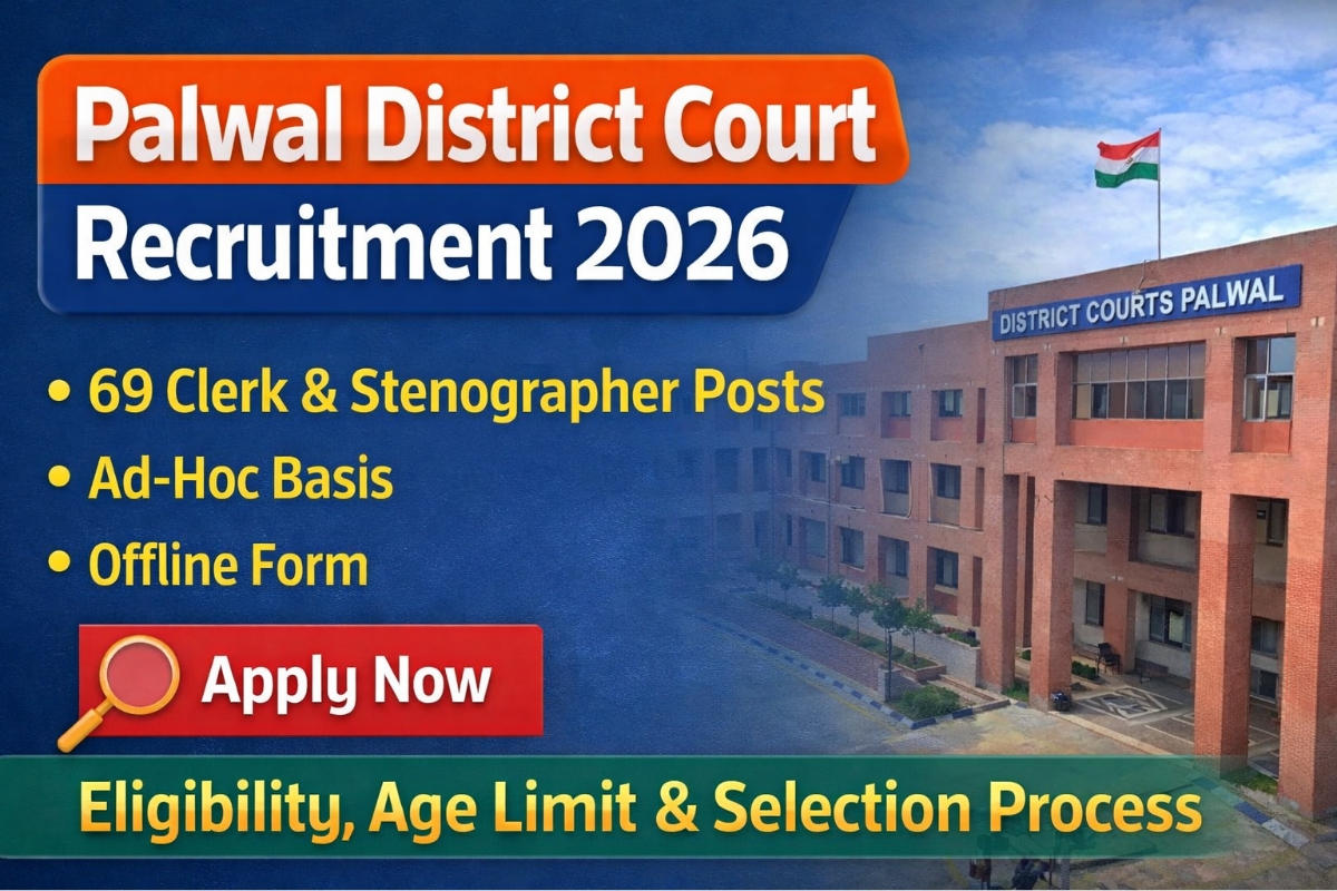 Palwal District Court Recruitment 2026 notification for 69 Clerk and Stenographer posts with eligibility, age limit and offline application details