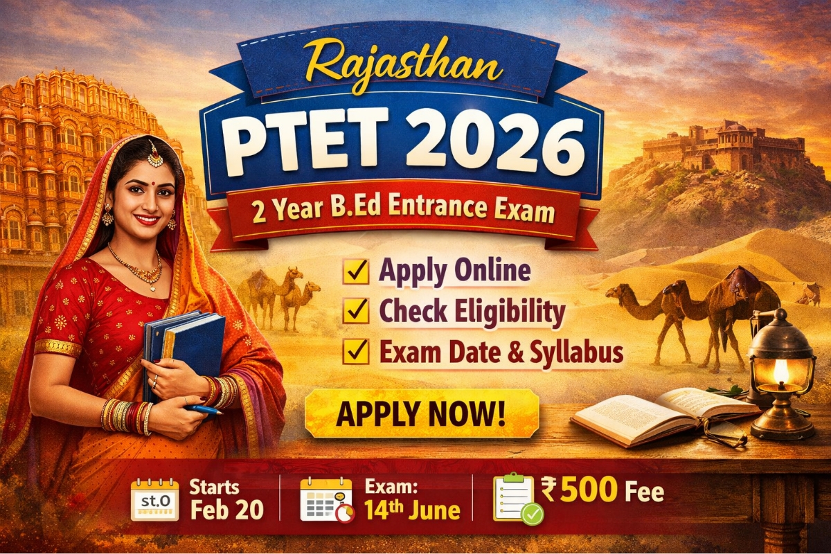 Rajasthan PTET 2026 Notification for 2 Year B.Ed Entrance Exam