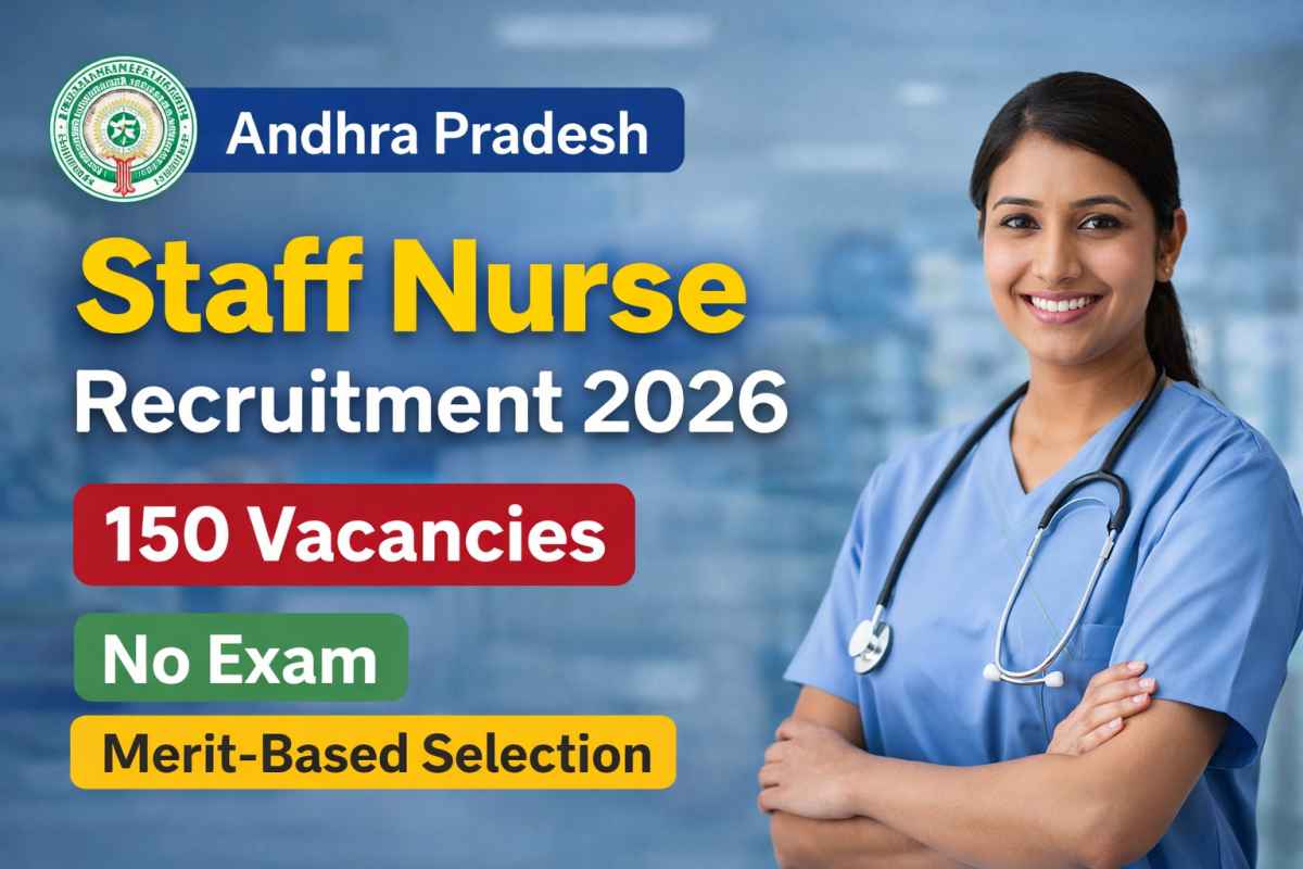 Staff Nurse Recruitment 2026 Andhra Pradesh announced for 150 posts. Check eligibility, merit selection process, age limit and how to apply.