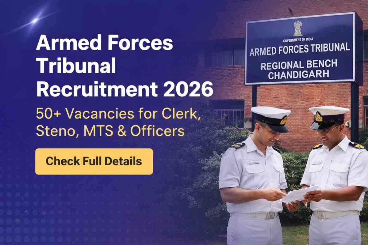 Armed Forces Tribunal Recruitment 2026 announced for 50+ posts including Clerk, Steno, MTS & Officers. Check eligibility, salary, and apply before 13 April 2026.