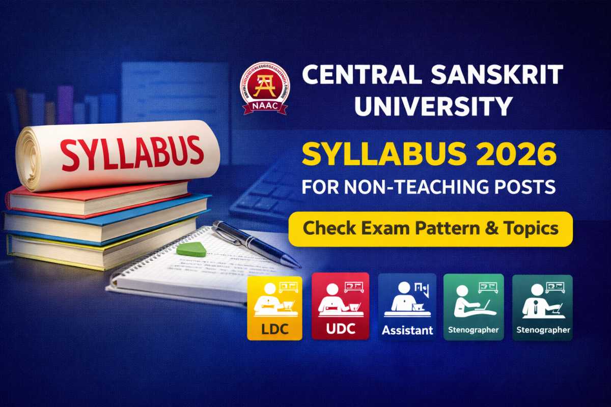 Central Sanskrit University Syllabus 2026 released for Non-Teaching posts. Check exam pattern, subject-wise topics, and preparation details for CSU recruitment exam.