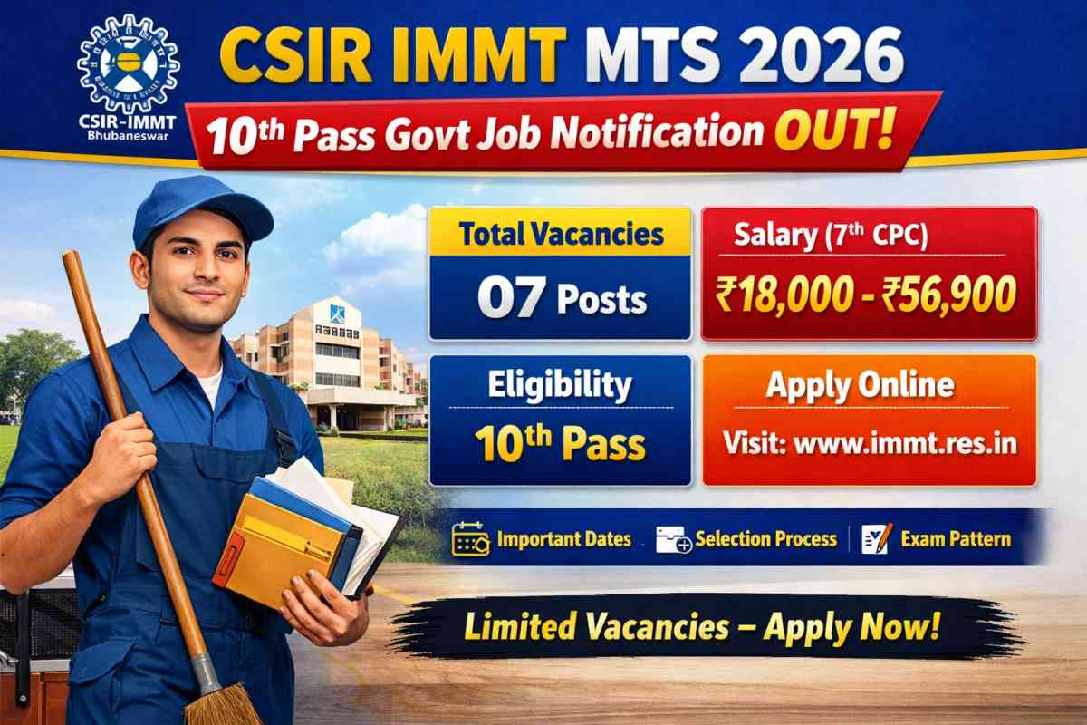 CSIR IMMT MTS 2026 Notification Out for 10th pass candidates. Check eligibility, salary, exam pattern, vacancy and apply online details.