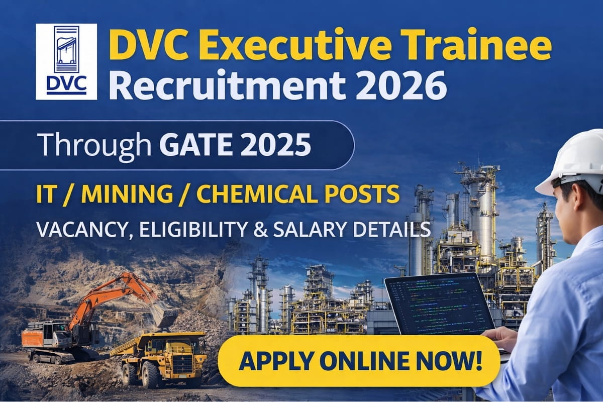DVC Executive Trainee Recruitment 2026 through GATE 2025 announced. Check vacancies, eligibility, salary, selection process and how to apply online.