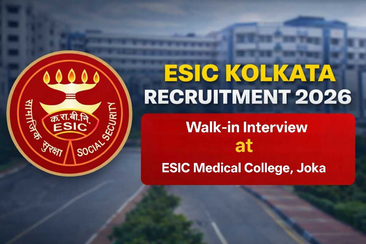 ESIC Kolkata Recruitment 2026 announced for 115 Senior Resident, Professor and Nursing Faculty posts at ESIC Medical College Joka. Walk-in interviews from 25–28 March 2026.