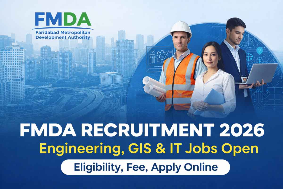 FMDA Recruitment 2026 offers engineering, GIS and IT jobs in Faridabad. Check eligibility, salary, fee and apply online before 31 March 2026.