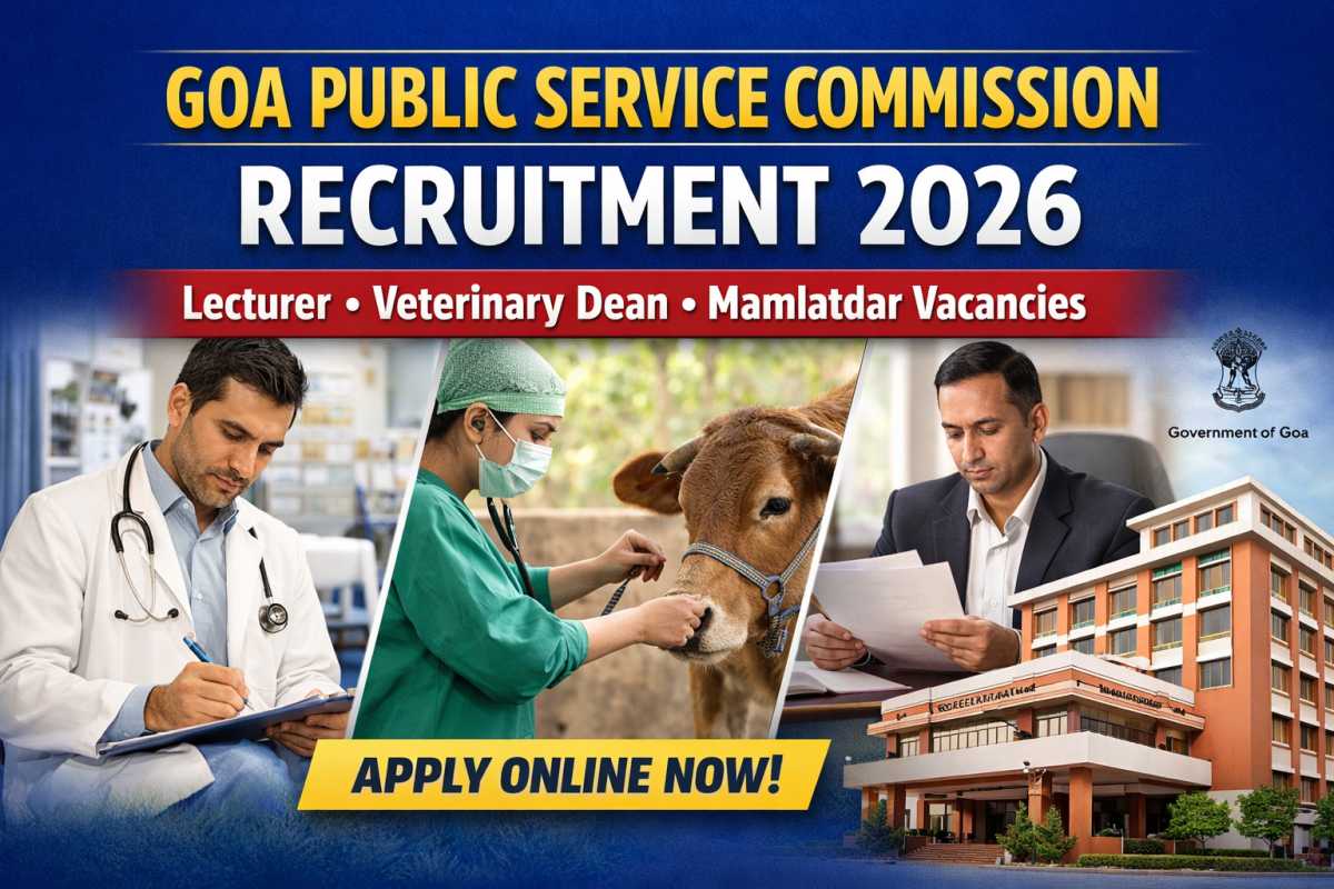 Goa Public Service Commission Recruitment 2026 announced for Lecturer, Veterinary Dean and Mamlatdar posts. Check eligibility, vacancies and apply online.