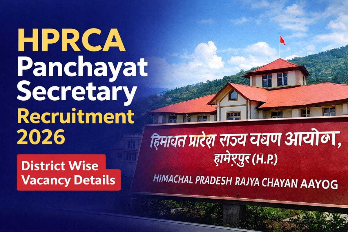 HPRCA Panchayat Secretary Recruitment 2026 district wise vacancy list, eligibility, exam pattern, fee and full online application details.