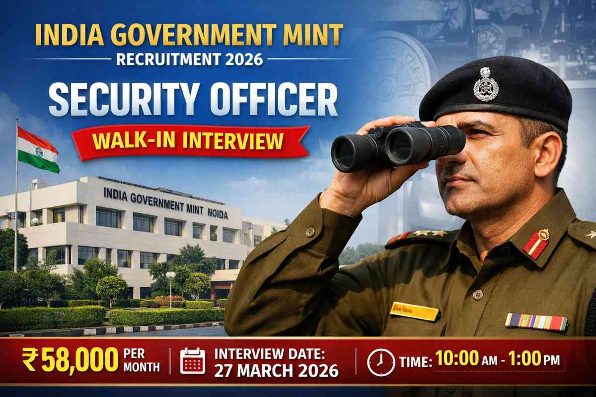 India Government Mint Recruitment 2026 for Security Officer post. Walk-in interview on 27 March, salary ₹58,000. Check eligibility and details.