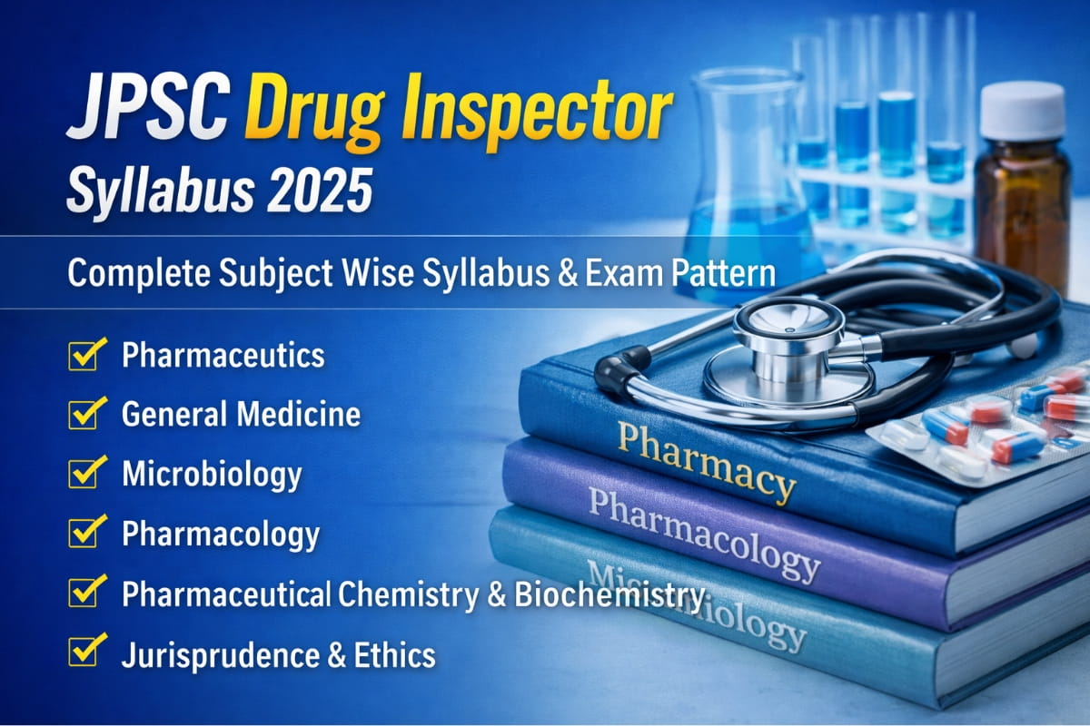 JPSC Drug Inspector Syllabus 2026 released. Check complete subject wise syllabus, exam pattern, important topics and preparation details for the Jharkhand Drug Inspector examination.