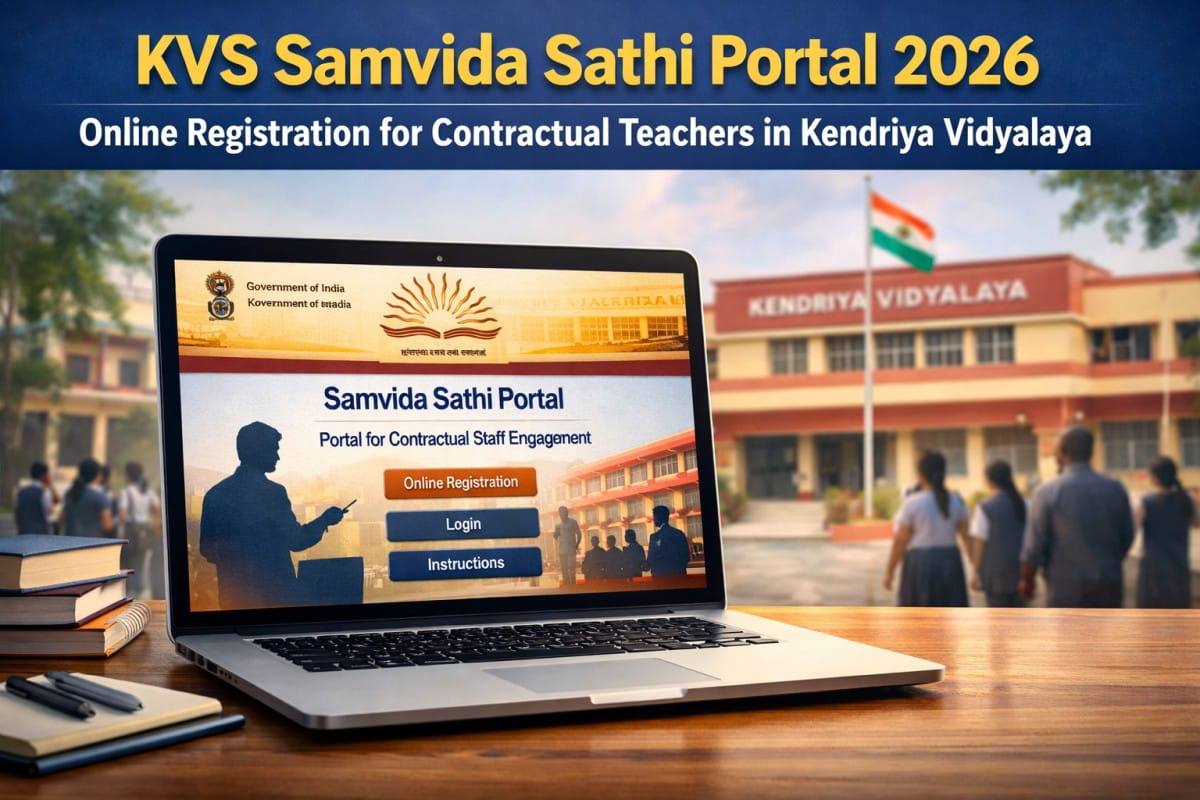 KVS Samvida Sathi Portal 2026 launched for online registration of contractual teachers and staff in Kendriya Vidyalayas. Check eligibility, documents, and important instructions.