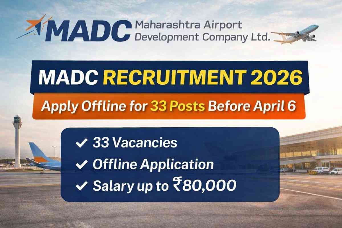 MADC Recruitment 2026 notification released for 33 posts. Apply offline before April 6. Check eligibility, salary up to ₹80,000 and full details.