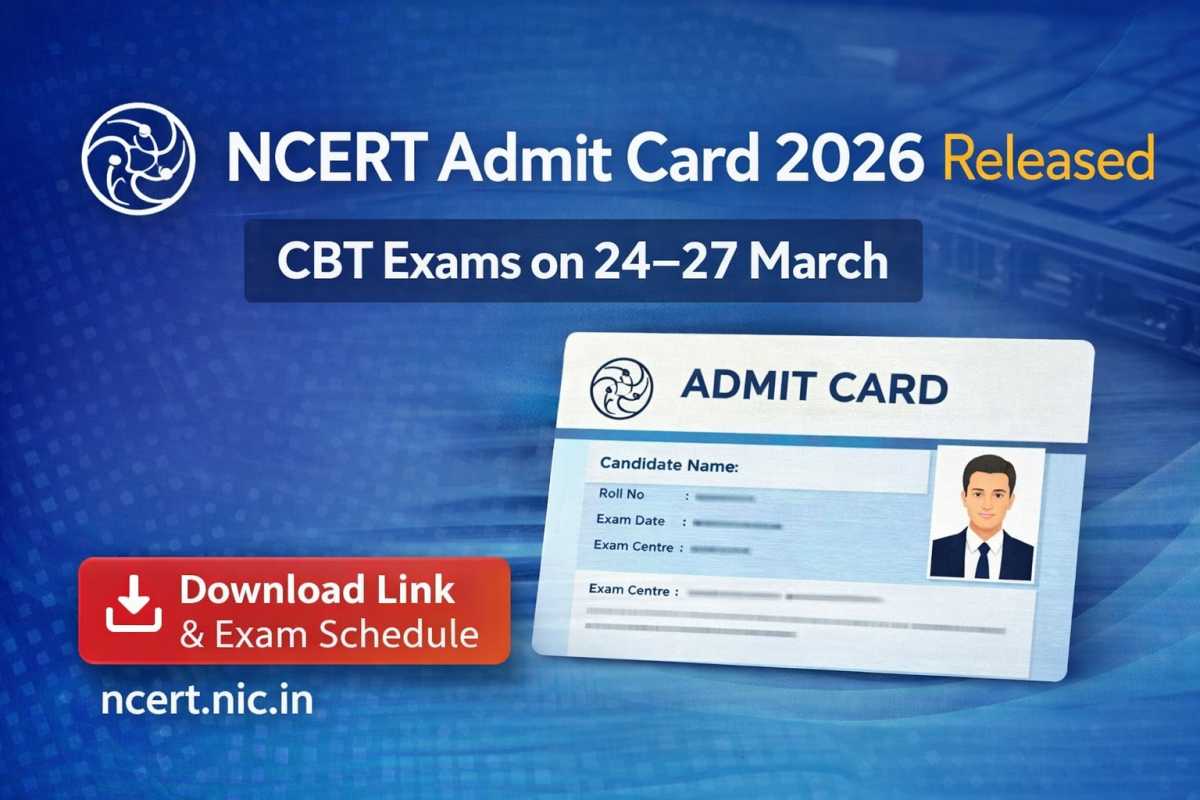 NCERT Admit Card 2026 released for CBT exam on 24–27 March. Download hall ticket, check exam dates, schedule and direct link at ncert.nic.in.
