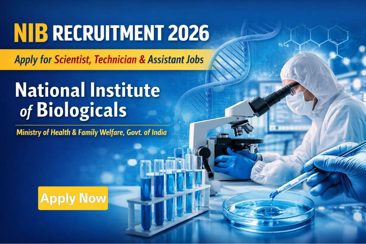 NIB Recruitment 2026 notification released by the National Institute of Biologicals for Scientist, Technician and Assistant posts. Check eligibility, salary, selection process and how to apply online.