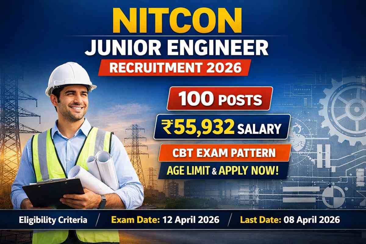 NITCON Junior Engineer Recruitment 2026: Check CBT exam pattern, salary ₹55,932, age limit, eligibility, and how to apply before 8 April.
