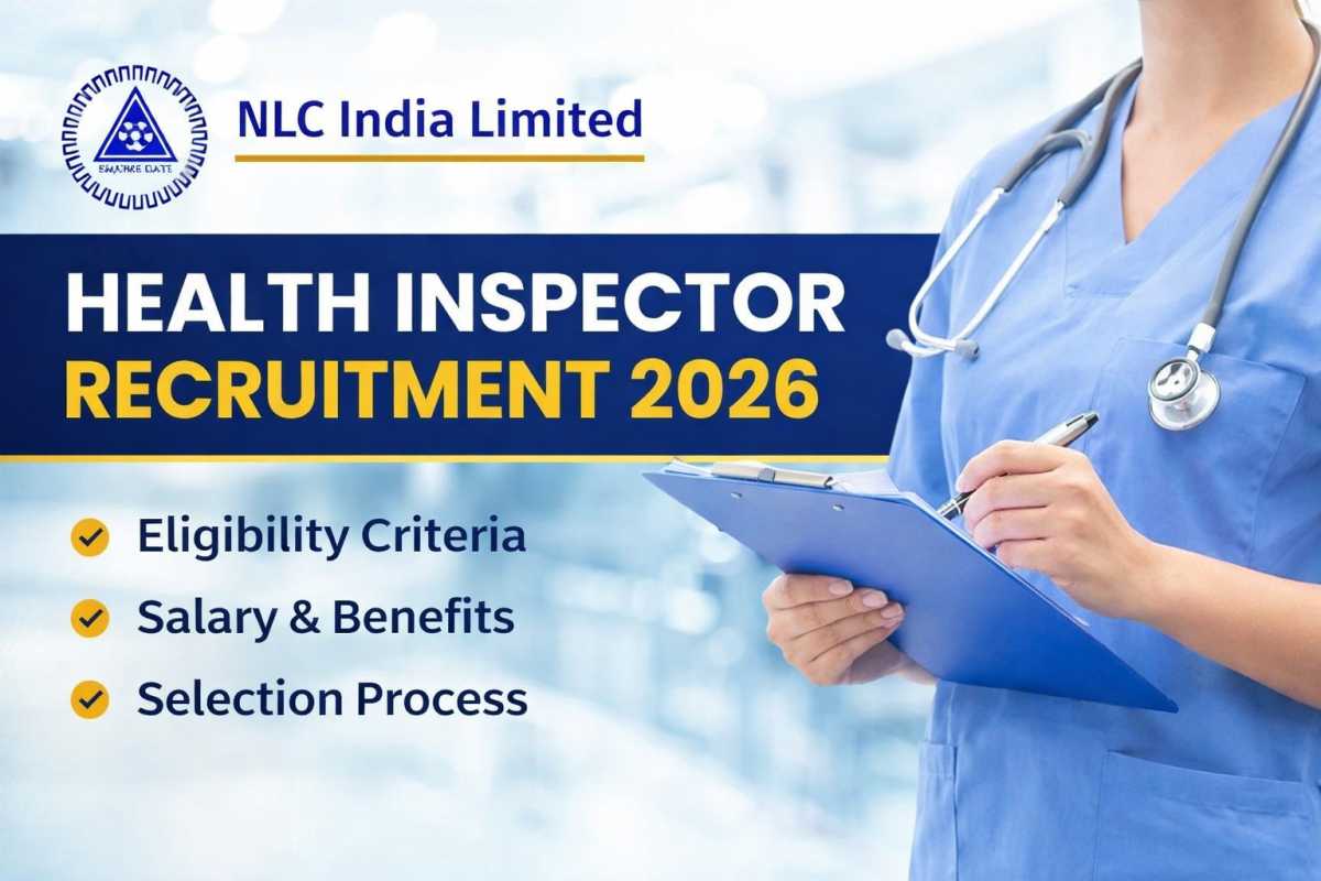 NLC India Health Inspector Recruitment 2026 announced. Check eligibility, salary ₹38,000, selection process, application dates and how to apply online.