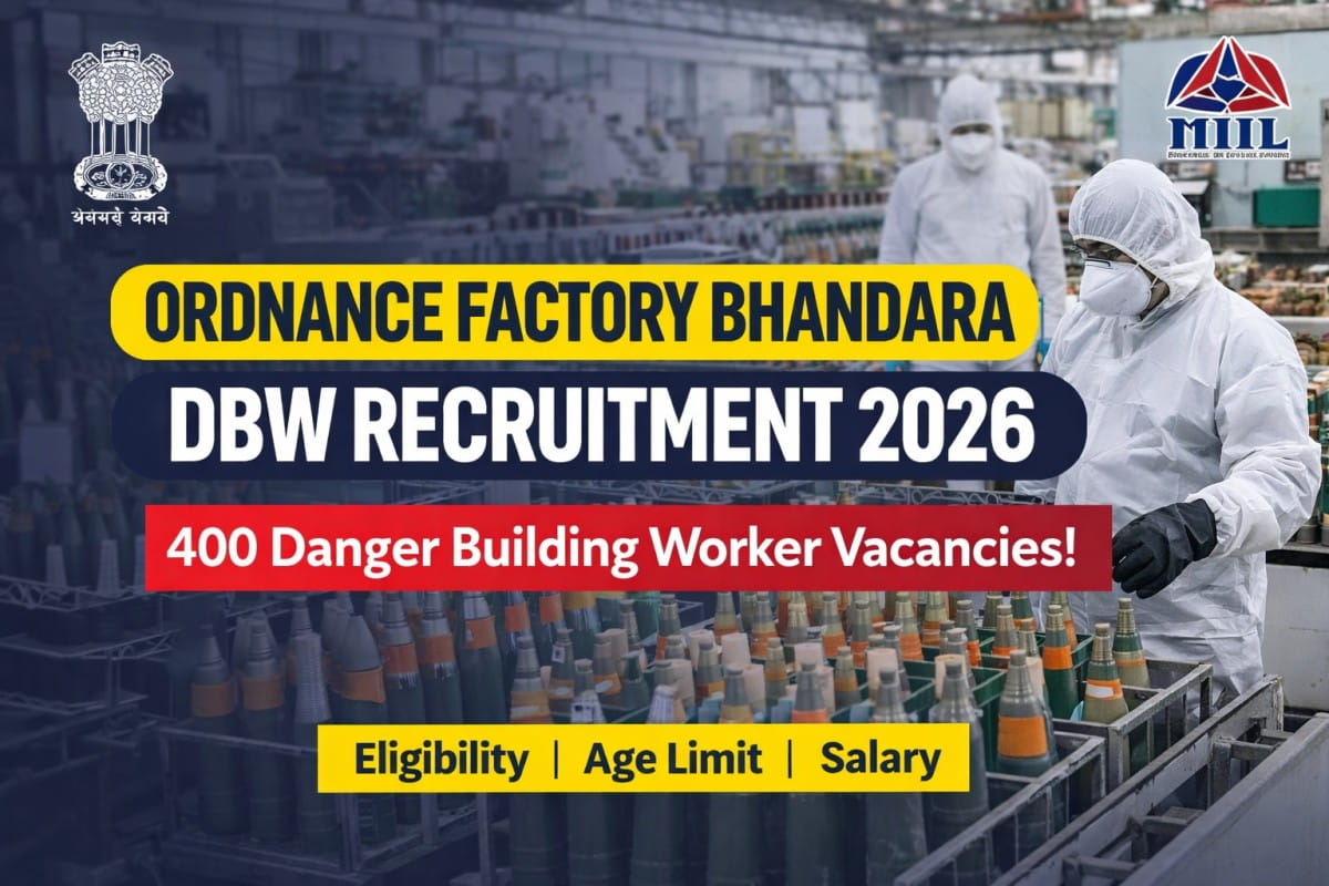 Ordnance Factory Bhandara DBW Recruitment 2026 announced for 400 Danger Building Worker posts. Check eligibility, age limit, salary and selection process.