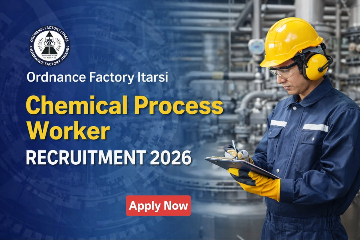 Ordnance Factory Itarsi Chemical Process Worker Recruitment 2026 notification released. Check eligibility, age limit, salary, selection process and offline application details.