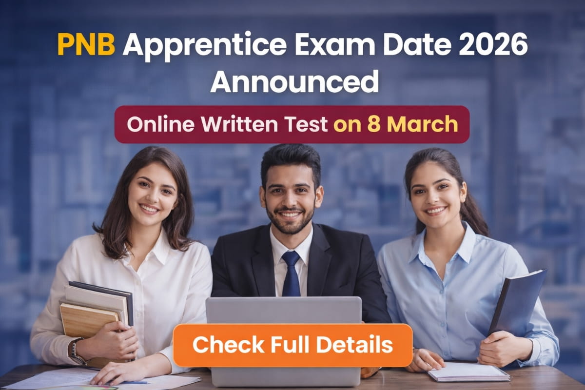 PNB Apprentice Exam Date 2026 announced online written test on 8 March for 5138 apprentice posts