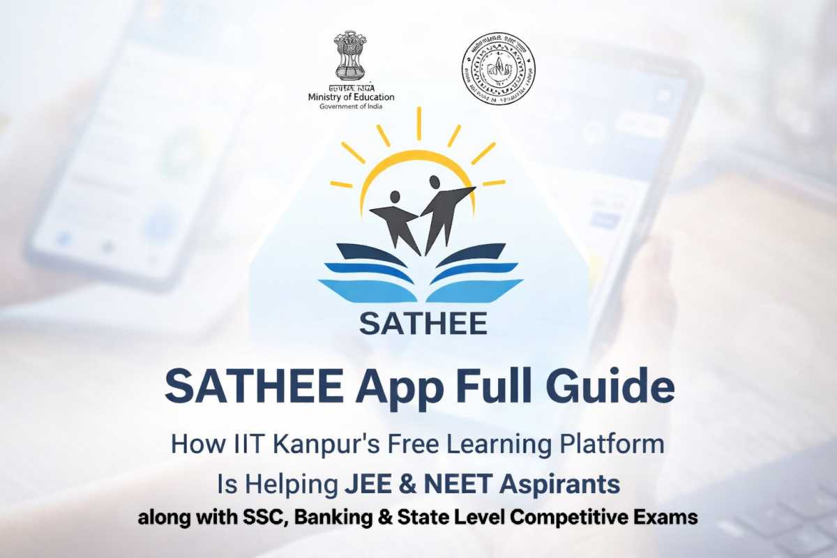 SATHEE App full guide: Learn how IIT Kanpur’s free platform helps JEE and NEET aspirants with video lectures, mock tests, and AI learning tools.