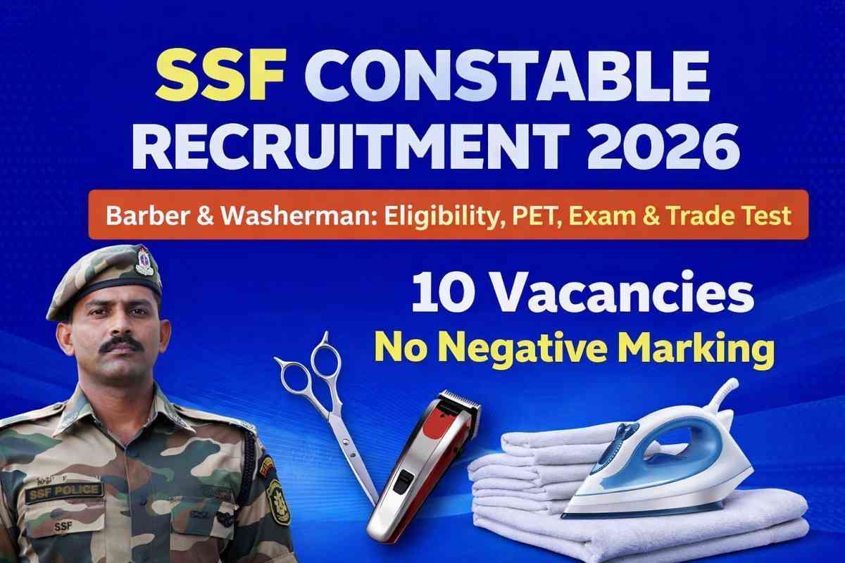 SSF Constable Recruitment 2026 Barber and Washerman vacancy details with eligibility PET exam and trade test information