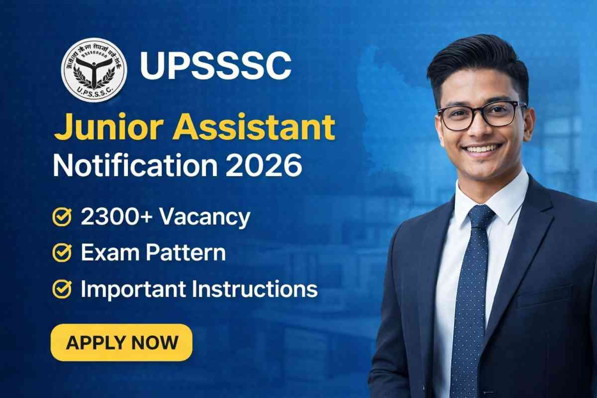 UPSSSC Junior Assistant Notification 2026 released with 2300+ vacancies. Check eligibility, exam pattern, syllabus, and apply online details.