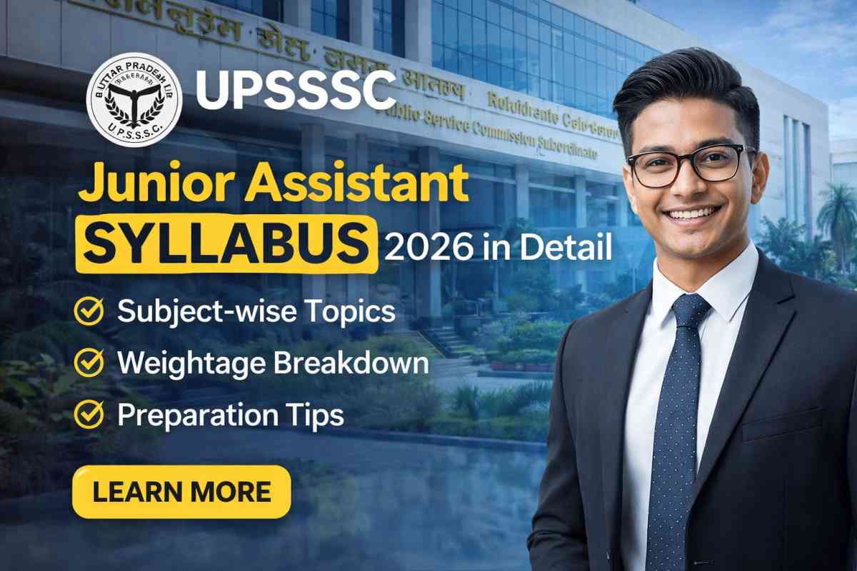 UPSSSC Junior Assistant Syllabus 2026 in detail with exam pattern, subject wise topics, weightage and preparation tips for better scoring.