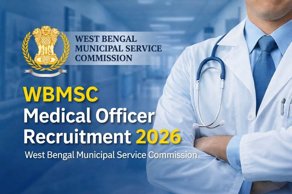 WBMSC Medical Officer Recruitment 2026 announced for MBBS candidates under Kolkata Municipal Corporation. Check eligibility, age limit, salary and apply online.