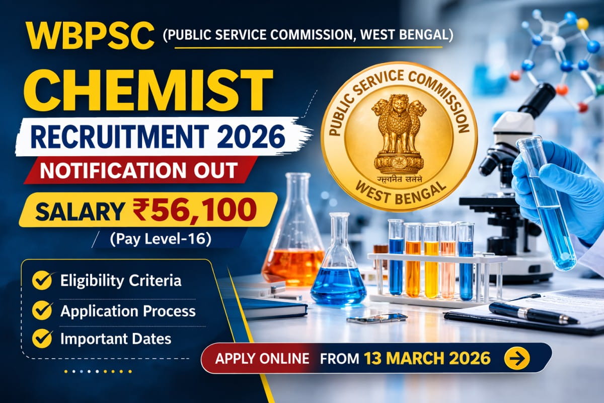 WBPSC Chemist Recruitment 2026 notification released by West Bengal Public Service Commission with salary ₹56,100
