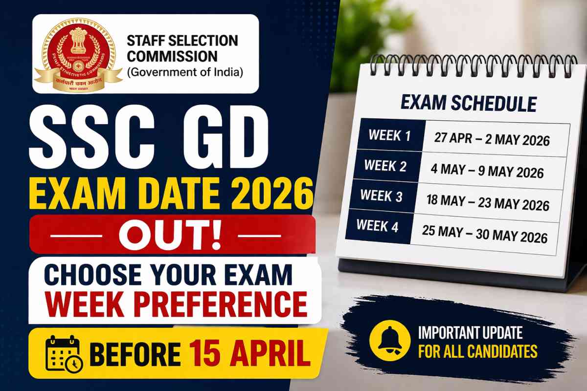 SSC GD Exam Date 2026 announced. Check full schedule, exam week preference system, important dates, and how to choose your exam slot before 15 April.