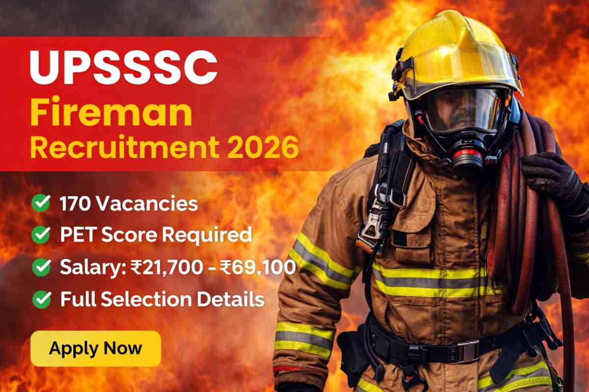 UPSSSC Fireman Recruitment 2026 notification out for 170 posts. Check eligibility, PET requirement, salary, physical test and apply details.