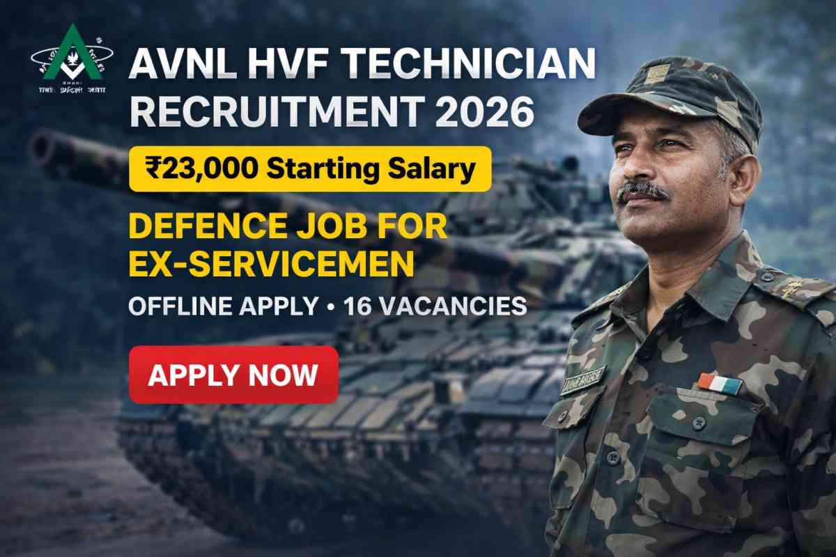 Apply for AVNL HVF Technician Recruitment 2026. Check 16 vacancies, ₹23000 salary, eligibility, and offline application process for ex-servicemen.