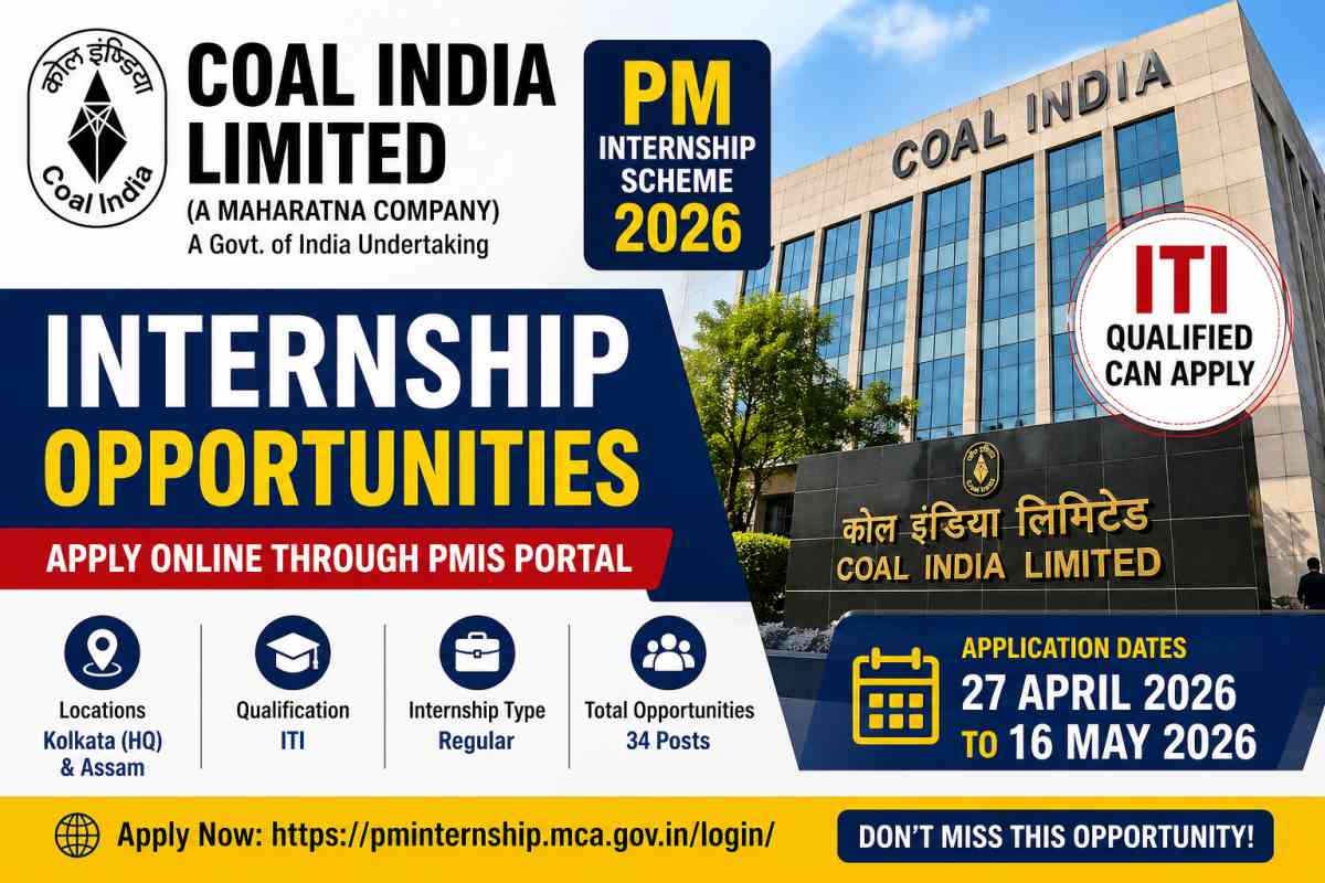 Apply for Coal India Limited PM Internship Scheme 2026. ITI candidates can apply online for internship opportunities in Kolkata and Assam before 16 May 2026.