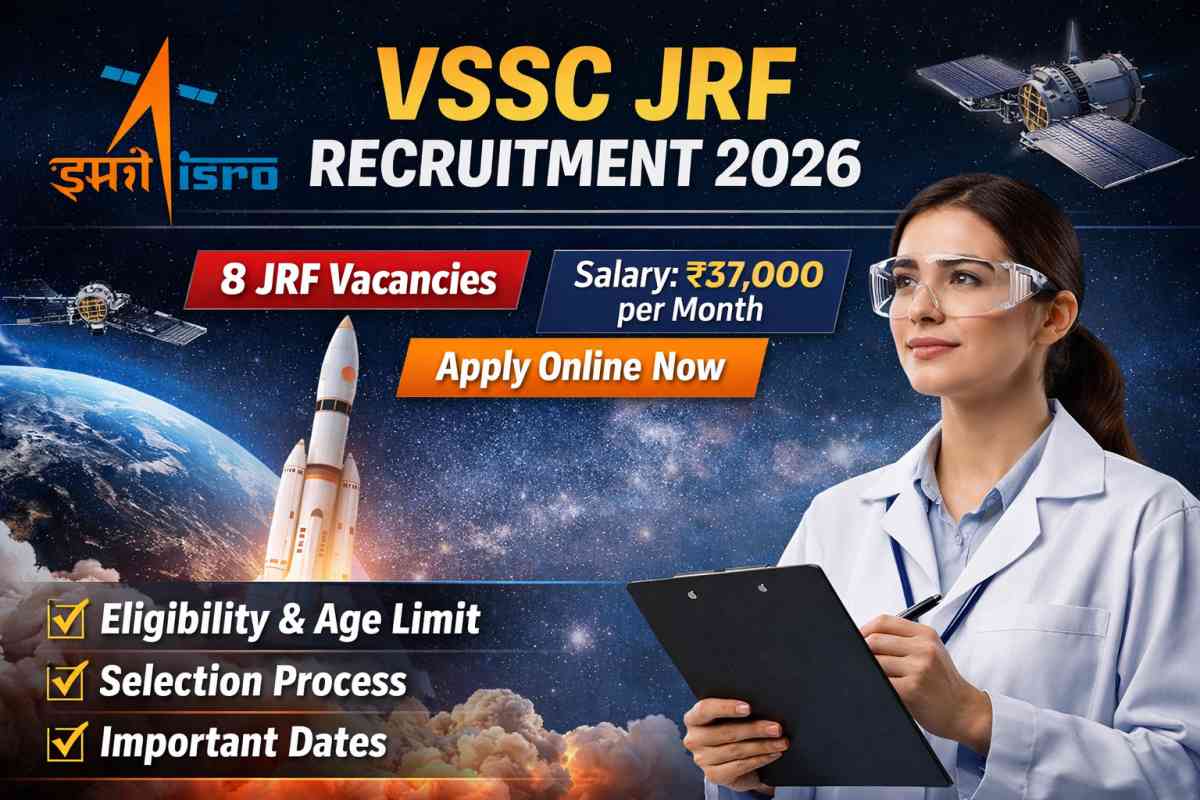 ISRO VSSC JRF Recruitment 2026 notification out for 8 posts. Check eligibility, salary, selection process and apply online before 5 May 2026.