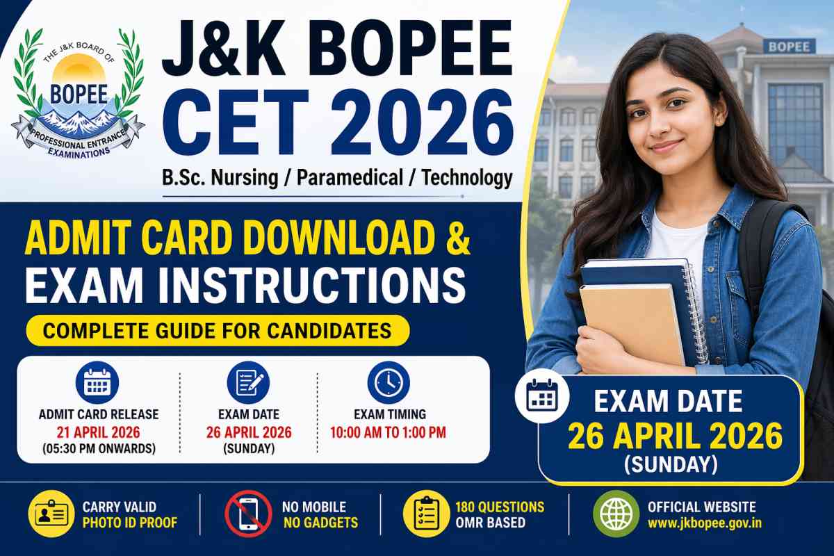 J&K BOPEE CET 2026 admit card download started. Check exam date, timing, guidelines, and complete instructions for BSc Nursing and paramedical courses.