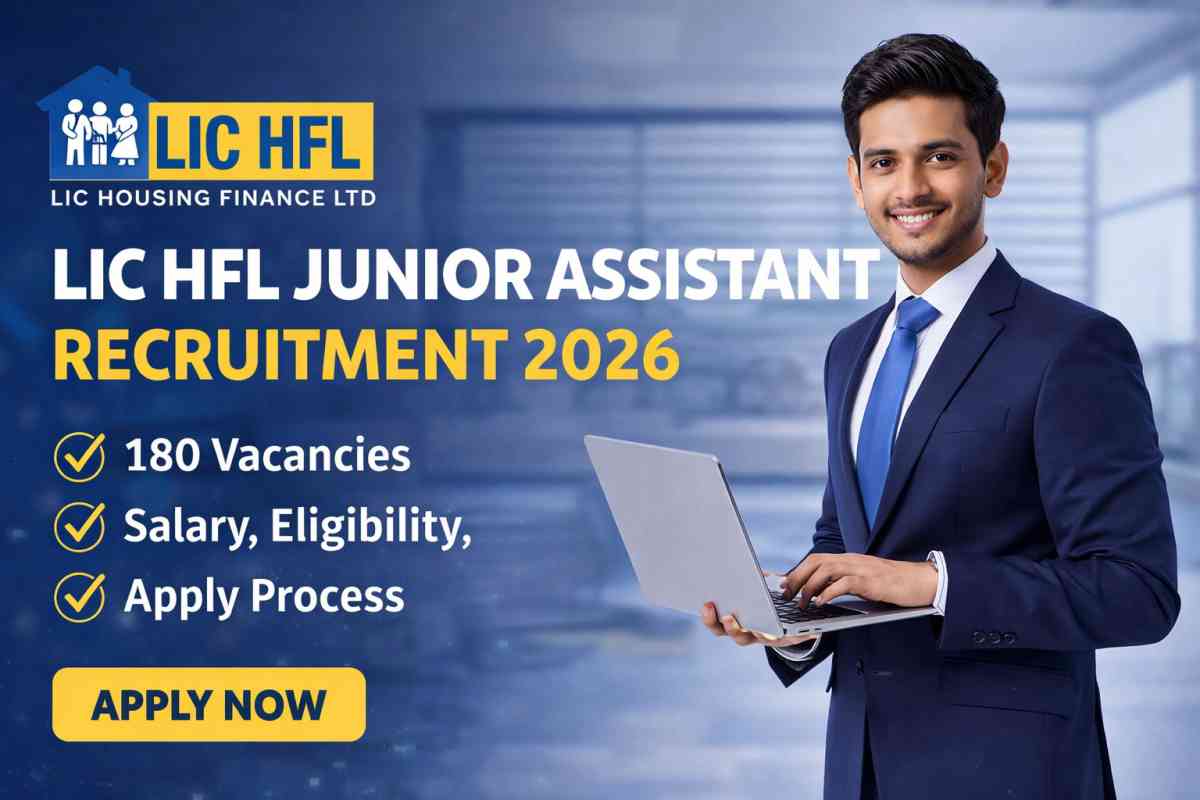 LIC HFL Junior Assistant Recruitment 2026 notification released for 180 vacancies. Check eligibility, salary, exam pattern, important dates and apply online process at lichousing.com.