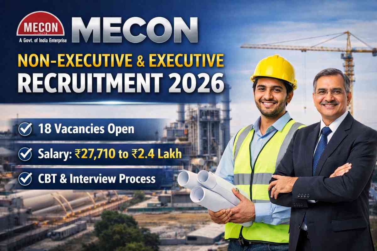 MECON Recruitment 2026 for Non-Executive and Executive posts. Check eligibility, salary up to ₹2.4 lakh, selection process, and how to apply online.