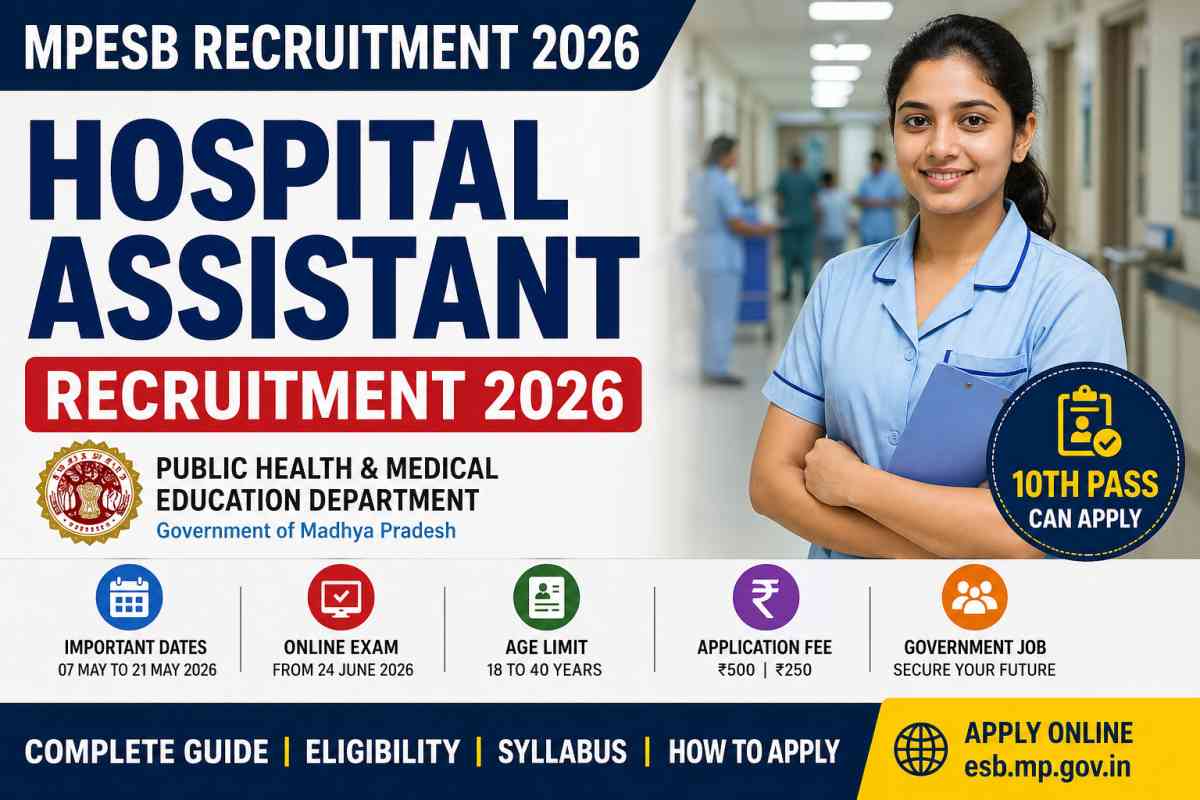 MP Hospital Assistant Recruitment 2026: Check eligibility, dates, exam pattern, fees, and how to apply online. 10th pass candidates can apply.