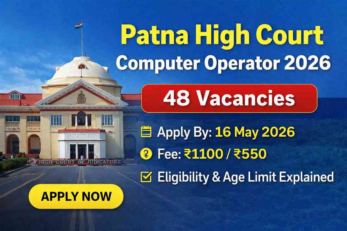Patna High Court Computer Operator 2026 recruitment notification showing 48 vacancies, eligibility, age limit and apply date