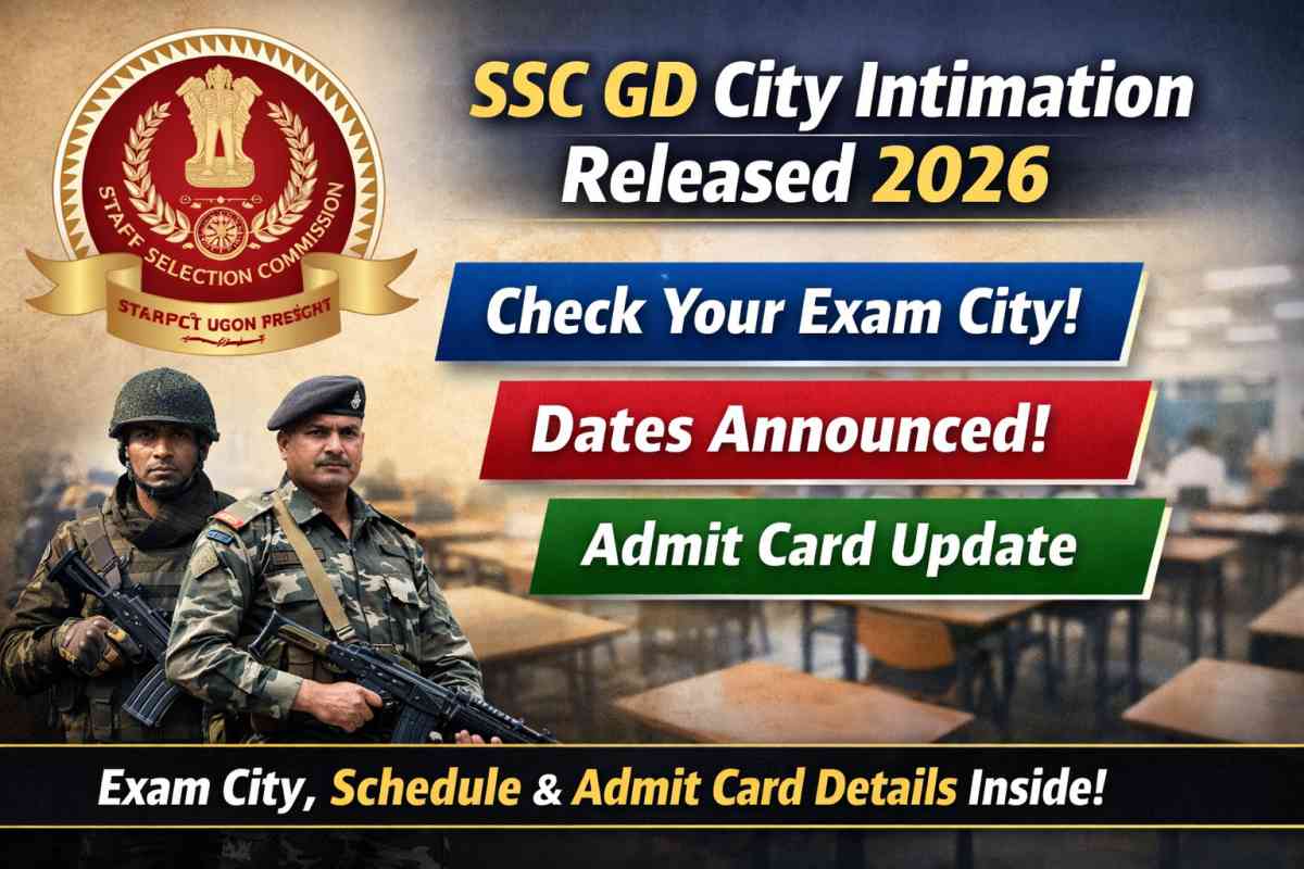 SSC GD City Intimation Released 2026. Check your exam city, full exam schedule, and admit card release date. Direct link and details here.
