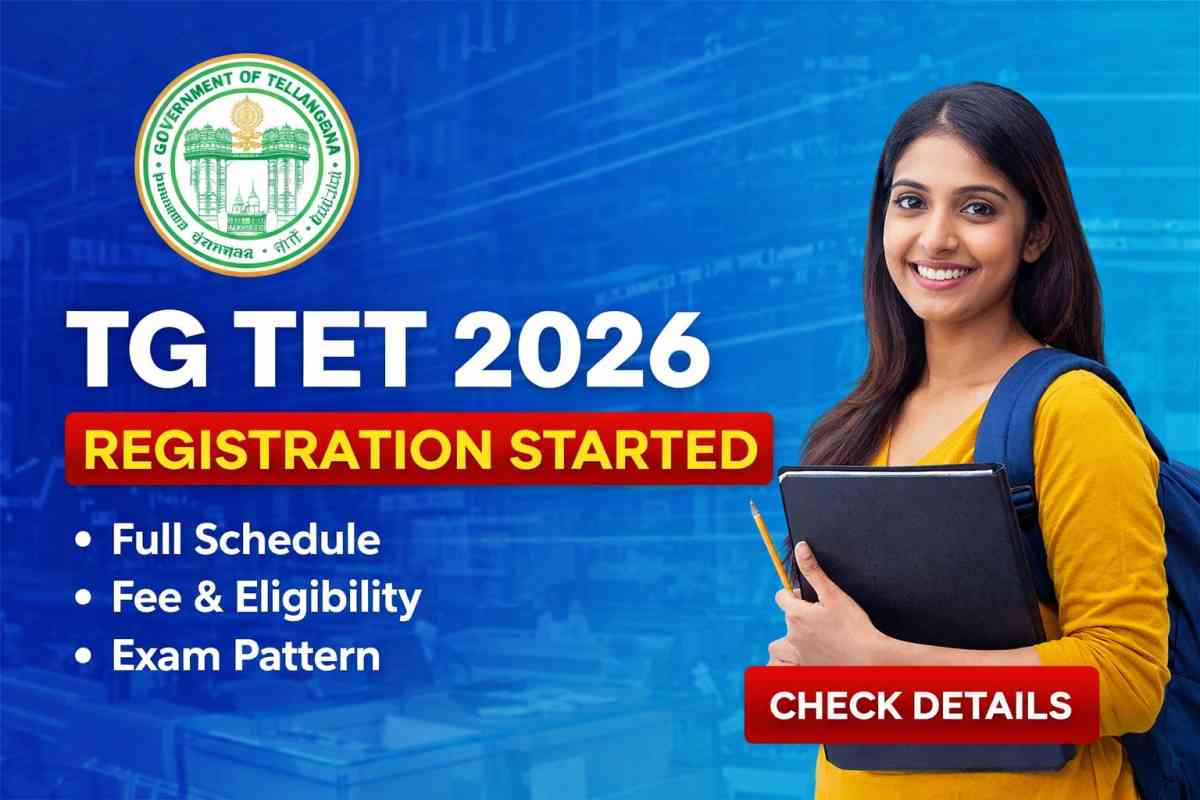 TG TET 2026 registration started. Check exam date, eligibility, fees, full schedule, and apply online details for Telangana TET 2026.