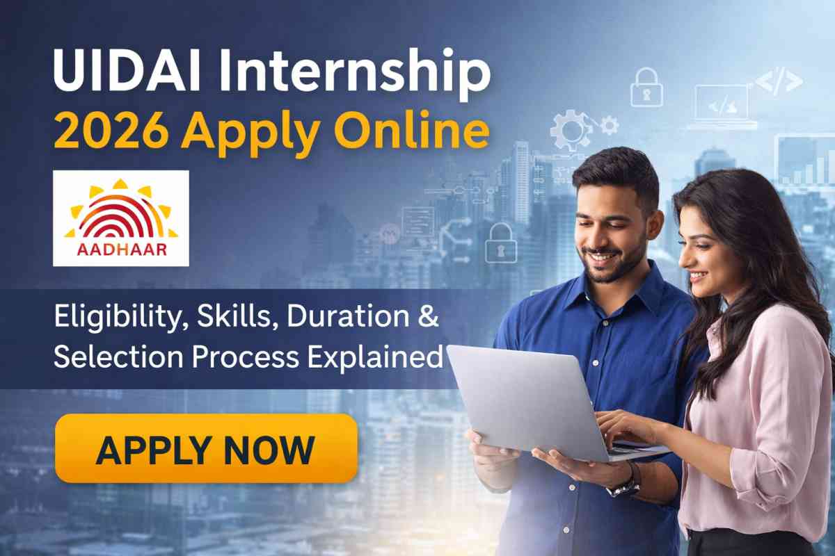 Apply for UIDAI Internship 2026 online. Check eligibility, skills, duration, selection process, and last date for Bengaluru internship opportunities.