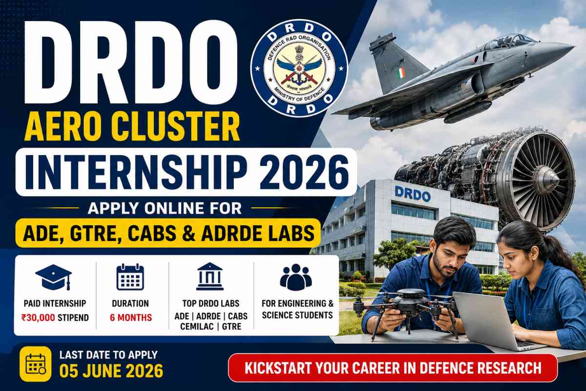 DRDO Aero Cluster Internship 2026 applications open for ADE, GTRE, CABS & ADRDE labs. Check eligibility, stipend, vacancies, last date and apply online process.