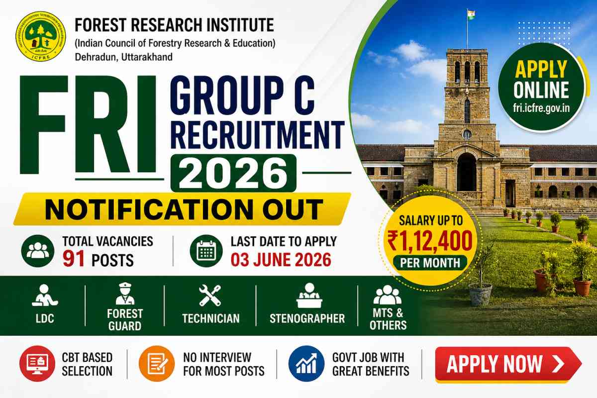 FRI Group C Recruitment 2026 notification released for 91 posts including MTS, LDC, Forest Guard and Technician. Apply online before 3 June 2026.
