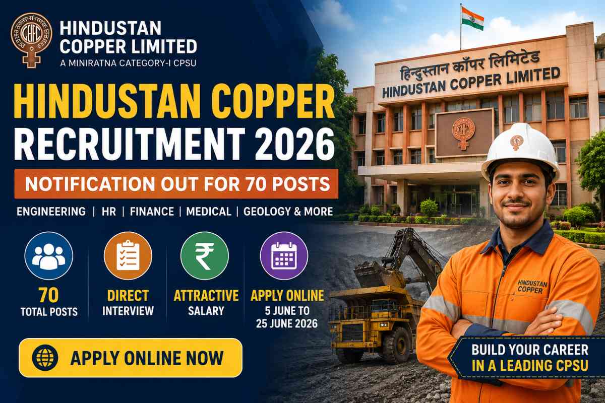 Hindustan Copper Recruitment 2026 notification released for 70 executive posts. Check eligibility, salary, interview process, vacancy details and apply online dates.