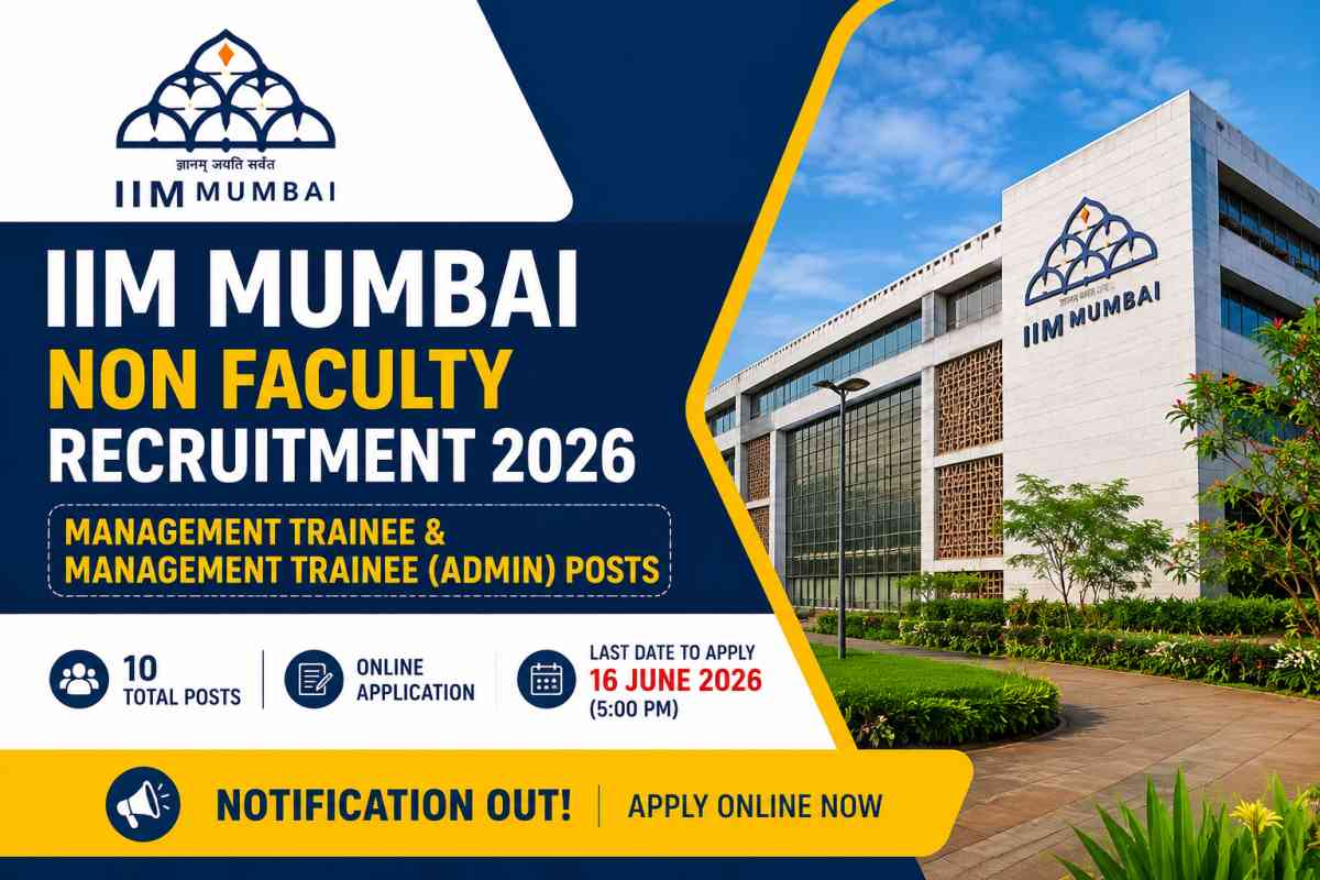 IIM Mumbai Non Faculty Recruitment 2026 announced for 10 Management Trainee and Admin posts. Check eligibility, salary, vacancy details and apply online.